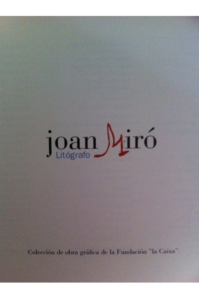 Joan Miró. Litógrafo